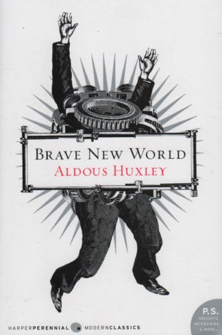 aldous huxley brave new world and brave new world revisited