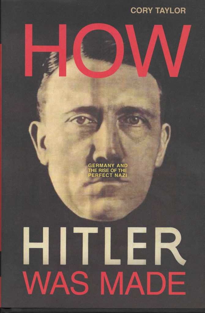 How Hitler Was Made by Cory Taylor (Hardback) – Cosmotheism