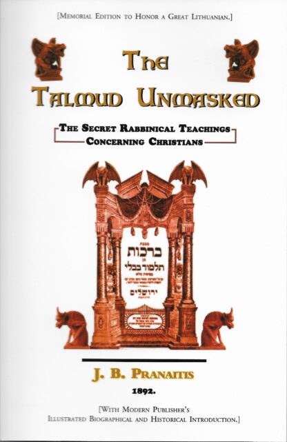 The Talmud Unmasked by  I.B. Pranaitis