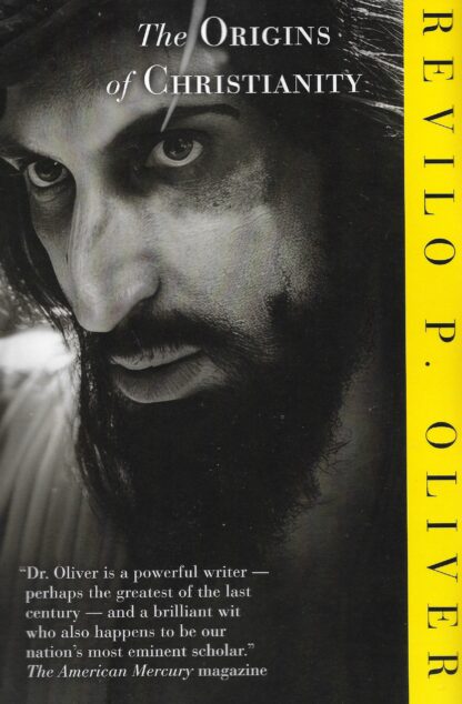 The Origins Of Christianity by Revilo Oliver