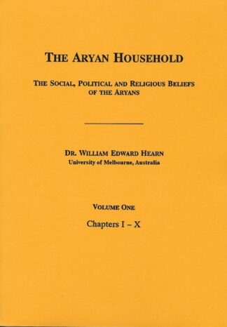 The Aryan Household (Volume One) by William Edward Hearn