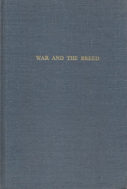War and the Breed by David Starr Jordan (Hardback)