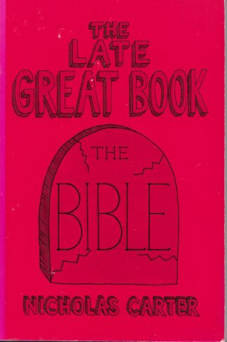 The Late Great Book: The Bible by Nicholas Carter