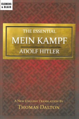 The Essential Mein Kampf by Adolf Hitler – edited by Thomas Dalton