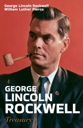 A George Lincoln Rockwell Treasury
